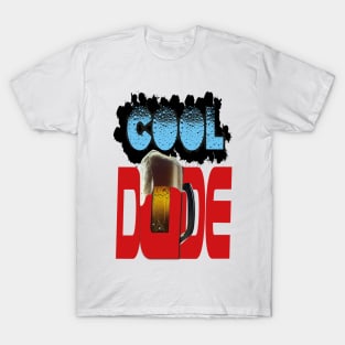 COOL DUDE T-Shirt